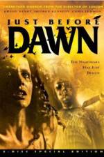 Watch Just Before Dawn Myflixer