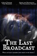 Watch The Last Broadcast Myflixer