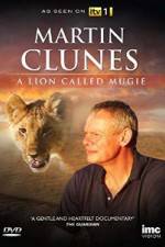 Watch Martin Clunes & a Lion Called Mugie Myflixer