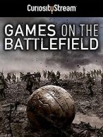Watch Games on the Battlefield Myflixer