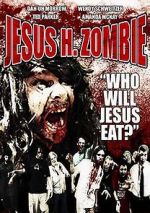 Watch Jesus H. Zombie Myflixer