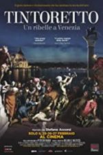 Watch Tintoretto. A Rebel in Venice Myflixer