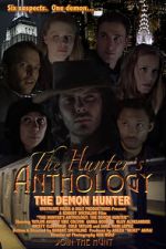 Watch The Hunter\'s Anthology: The Demon Hunter Myflixer