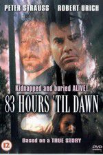 Watch 83 Hours \'Til Dawn Myflixer