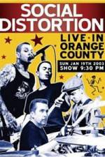 Watch Social Distortion - Live in Orange County Myflixer