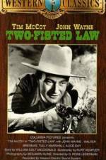 Watch Two-Fisted Law Myflixer