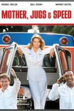 Watch Mother, Jugs & Speed Myflixer