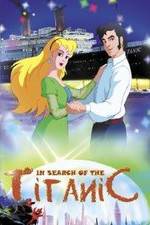 Watch In Search of the Titanic Myflixer