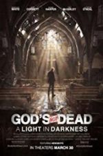 Watch God\'s Not Dead: A Light in Darkness Myflixer