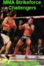 Watch MMA Strikeforce Challengers Gurgel vs Duarte Myflixer