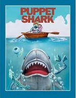 Watch Puppet Shark Myflixer