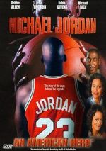 Watch Michael Jordan: An American Hero Myflixer
