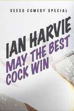 Watch Ian Harvie May the Best Cock Win Myflixer