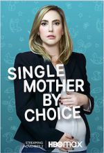 Watch Single Mother by Choice Myflixer