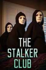 Watch The Stalker Club Myflixer