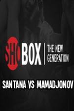 Watch ShoBox Santana vs Mamadjonov Myflixer