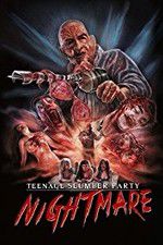 Watch Teenage Slumber Party Nightmare Myflixer