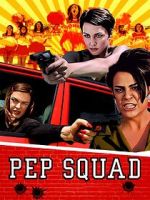 Watch Pep Squad Myflixer