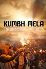 Watch Kumbh Mela: The Greatest Show on Earth Myflixer