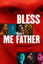 Watch Bless Me Father Myflixer