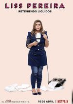 Watch Liss Pereira: Reteniendo Liquidos Myflixer