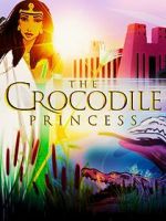 Watch The Crocodile Princess Myflixer