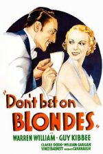 Watch Don\'t Bet on Blondes Myflixer