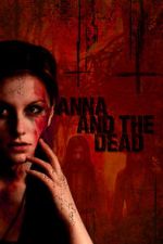 Watch Anna and the Dead Myflixer