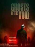 Watch Ghosts of the Void Myflixer
