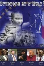 Watch Stubborn As A Mule! Myflixer