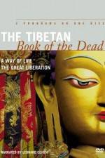 Watch The Tibetan Book of the Dead A Way of Life Myflixer