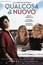 Watch Qualcosa di nuovo Myflixer