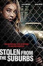 Watch Stolen from Suburbia Myflixer