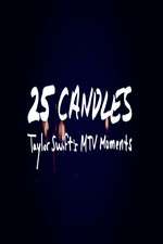 Watch 25 Candles: Taylor Swift�s MTV Moments Myflixer