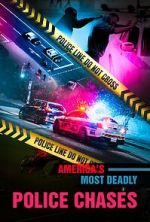 Watch America\'s Most Deadly Police Chases Myflixer