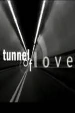 Watch Tunnel of Love Myflixer