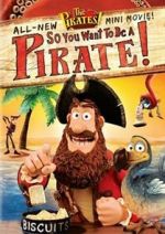 Watch So You Want to Be a Pirate! Myflixer