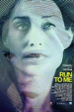 Watch Run to Me Myflixer