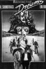 Watch Radioactive Dreams Myflixer
