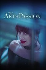 Watch The Art of Passion Myflixer