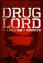 Watch Drug Lord: The Legend of Shorty Myflixer