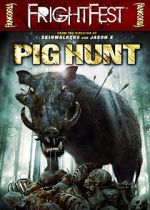Watch Pig Hunt Myflixer