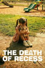 Watch The Death of Recess Myflixer