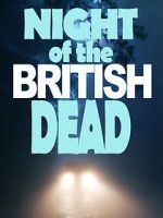 Watch Night of the British Dead Myflixer