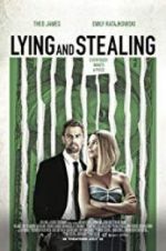 Watch Lying and Stealing Myflixer