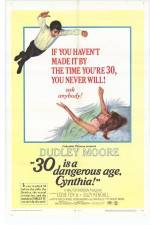 Watch 30 Is a Dangerous Age Cynthia Myflixer