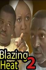 Watch Blazing Heat 2 Myflixer