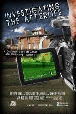 Watch Investigating the Afterlife Myflixer