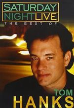 Watch Saturday Night Live: The Best of Tom Hanks (TV Special 2004) Myflixer
