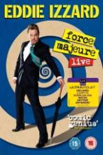 Watch Eddie Izzard: Force Majeure Live Myflixer